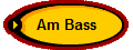 Am Bass